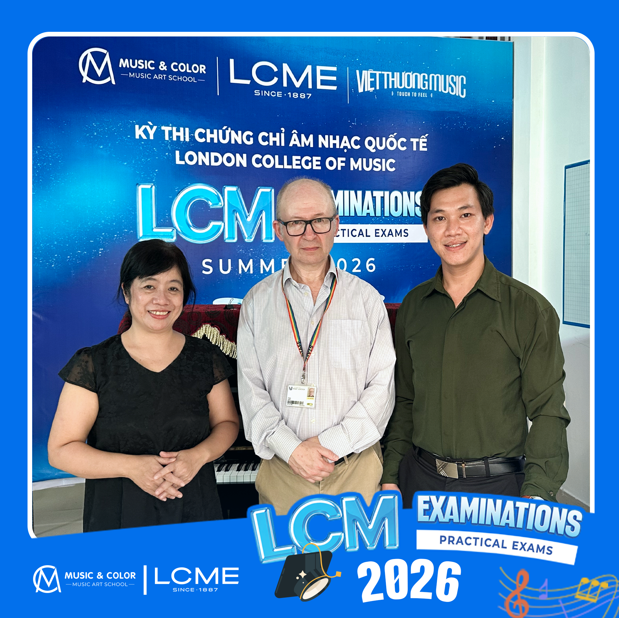 Cô Tâm Việt Thương, Thầy Cường Music & Color và Giám khảo Peter Reder tại Kỳ thi LCM 2026